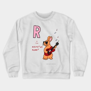 R is for Rockstar Rabbit Crewneck Sweatshirt